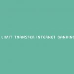 Limit Transfer Internet Banking BRI