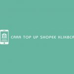 Cara Top Up Shopee KlikBCA