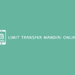 Limit Transfer Mandiri Online