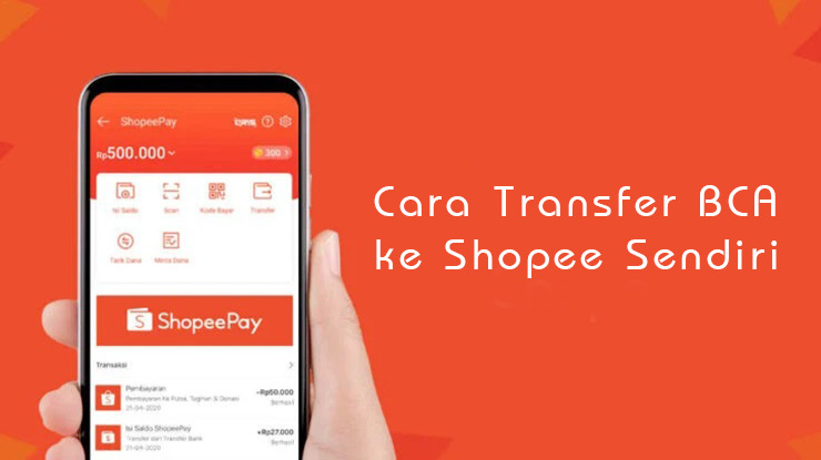 Cara Transfer BCA ke ShopeePay Sendiri