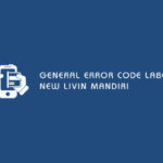 General Error Code Label New Livin Mandiri