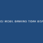 BSI Mobile Banking Tidak Bisa Dibuka Penyebab & Cara Mengatasi
