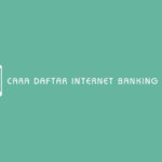 Cara Daftar Internet Banking BTN