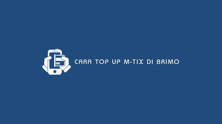 Cara Top Up M-TIX di BRImo