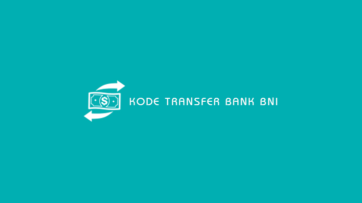 Kode Transfer Bank BNI
