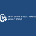 Cara Bayar Suzuki Finance Lewat BRImo