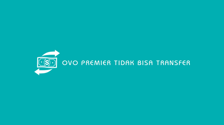 OVO Premier Tidak Bisa Transfer