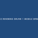2 Rekening Dalam 1 Mobile Banking BCA