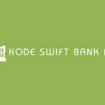 Kode Swift Bank BNI Seluruh Indonesia